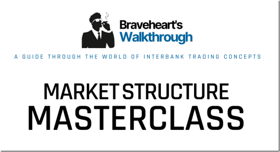 Braveheart Trading – Market Structure Masterclass Download Download