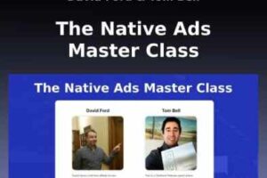 David Ford, Tom Bell – The Native Ads Master Class Update 1 Download Download