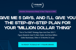 Ryan Moran – 5 Days To 7-Figures Challenge Download Download