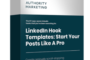 Authority Marketing – LinkedIn Hook Templates – Start Your Posts like a Pro Download Download