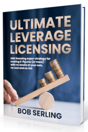 Bob Serling – Ultimate Leverage Licensing Express Download Download