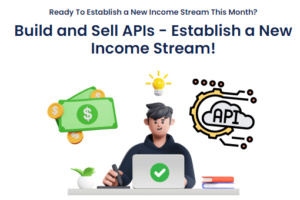 Build and Sell APIs – Establish a New Income Stream! Download Download