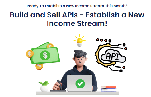 Build and Sell APIs – Establish a New Income Stream! Download Download