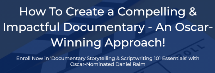 Daniel Raim – Documentary Storytelling and Scriptwriting 101 Essentials Download Download