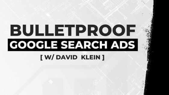 David Klein – Bulletproof Google Search Ads Download Download