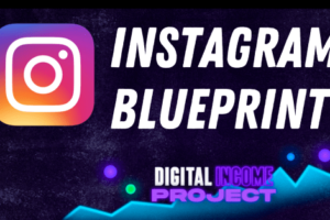 Digital Income Project – Instagram Blueprint Download Download