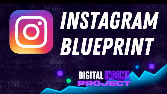 Digital Income Project – Instagram Blueprint Download Download