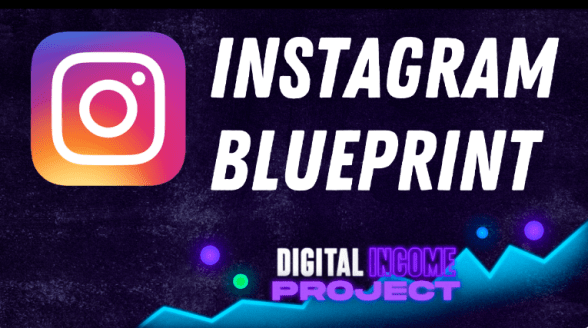 Digital Income Project – Instagram Blueprint OS Download Download