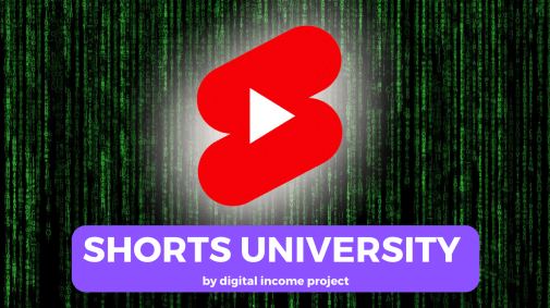 Digital Income Project – Shorts University Download Download