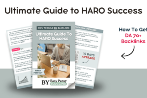 Easy Peasy Blogging – Ultimate Guide to HARO Success Download Download