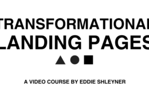 Eddie Shleyner – Transformational Landing Pages Download Download