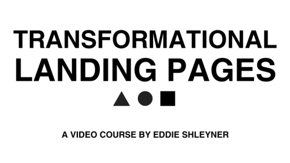 Eddie Shleyner – Transformational Landing Pages Download Download