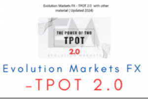 Evolution Markets FX – TPOT 2.0 Download Download