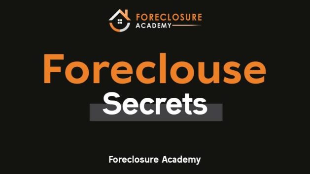 Foreclosure Academy – Foreclosure Secrets Download Download