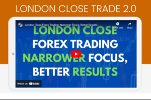 Forex Mentor – London Close Trade 2.0 Download Download