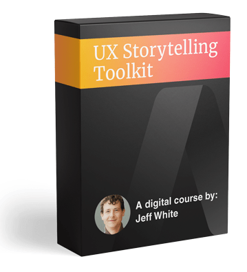 Jeff White – UX Storytelling Toolkit Download Download