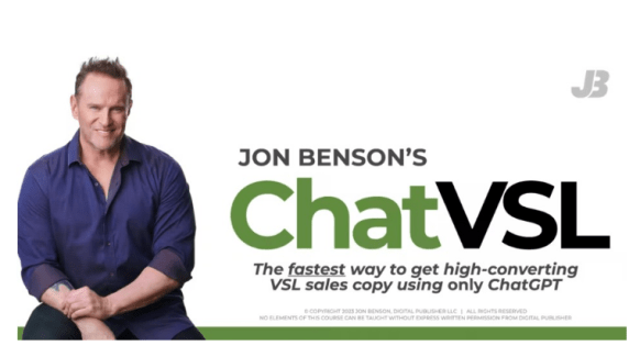 Jon Benson – ChatVSL (Create and even sell high-converting VSL’s using only ChatGPT) Download Download