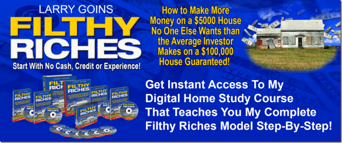 Larry Goins – Filthy Riches Home Study Course Download Download