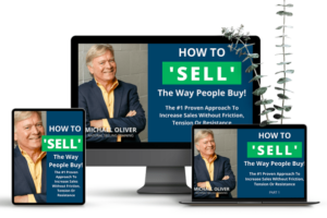 Michael Oliver – How to ‘Sell’ The Way People Buy! Download Download