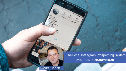 Mike Cooch – The Local Instagram Prospecting System Download Download