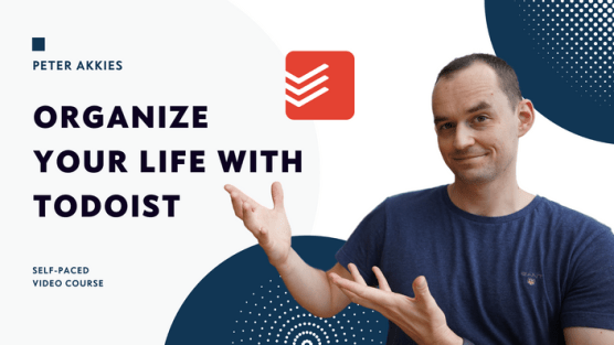 Peter Akkies – Organize Your Life With Todoist Download Download