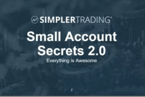 Simpler Trading – Small Account Secrets 2.0 Download Download