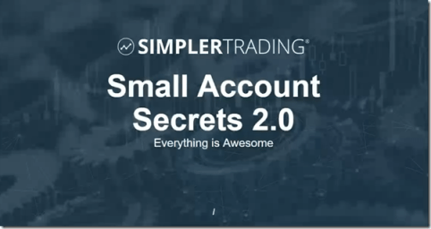 Simpler Trading – Small Account Secrets 2.0 Download Download