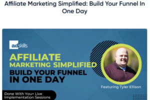 Tyler Ellison (Adskills) – Affiliate Marketing Simplified Build Your Funnel In One Day Download Download