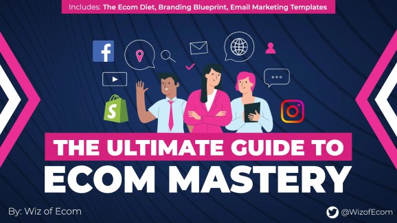 Wiz of Ecom – The Ultimate Guide to Ecom Mastery 2023 Download Download